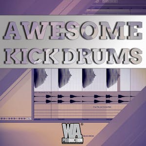 How To Make Awesome Kick Drums